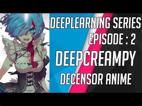 deepcreampy|DeepLearning series Ep 2 : DeepCreamPy Installation and.